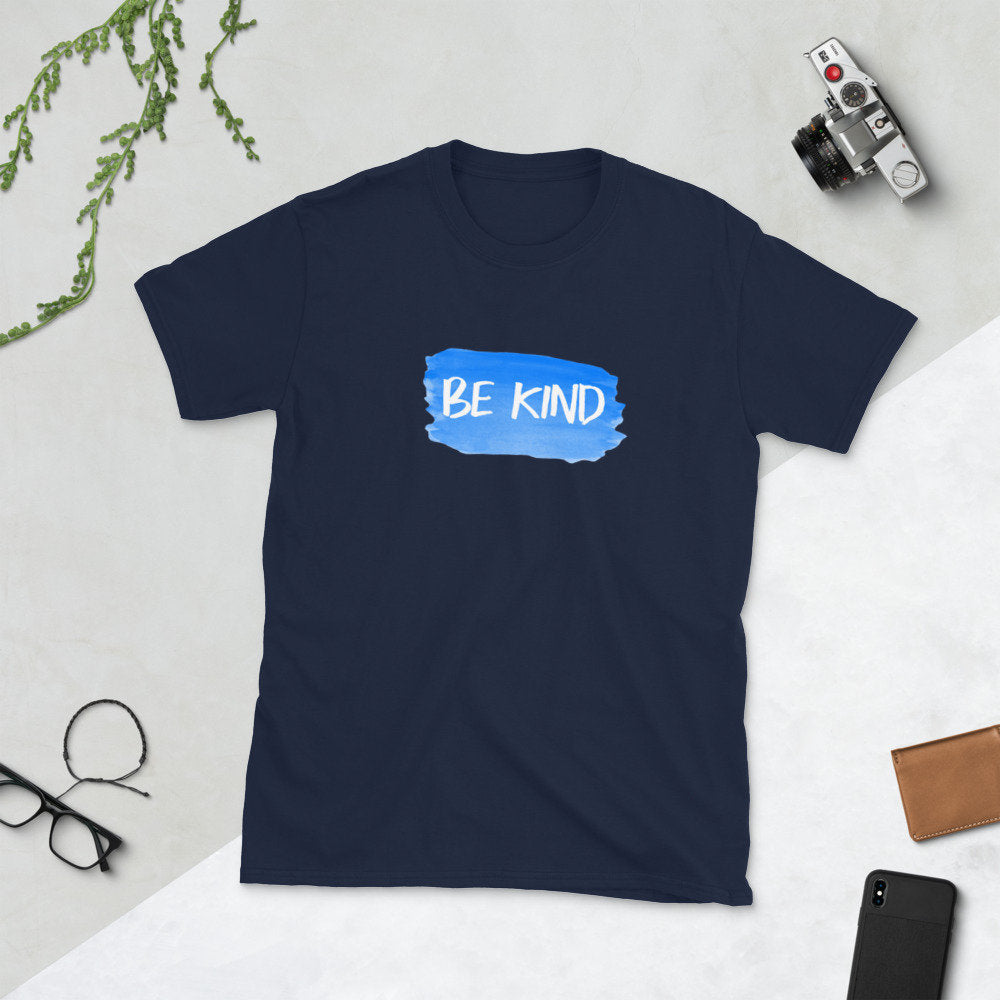 Be Kind shirt,Inspirational Shirt,Positivity, Womens Shirt, Mens Shirt, Positive Shirt, Be Kind Tee Short-Sleeve Unisex T-Shirt