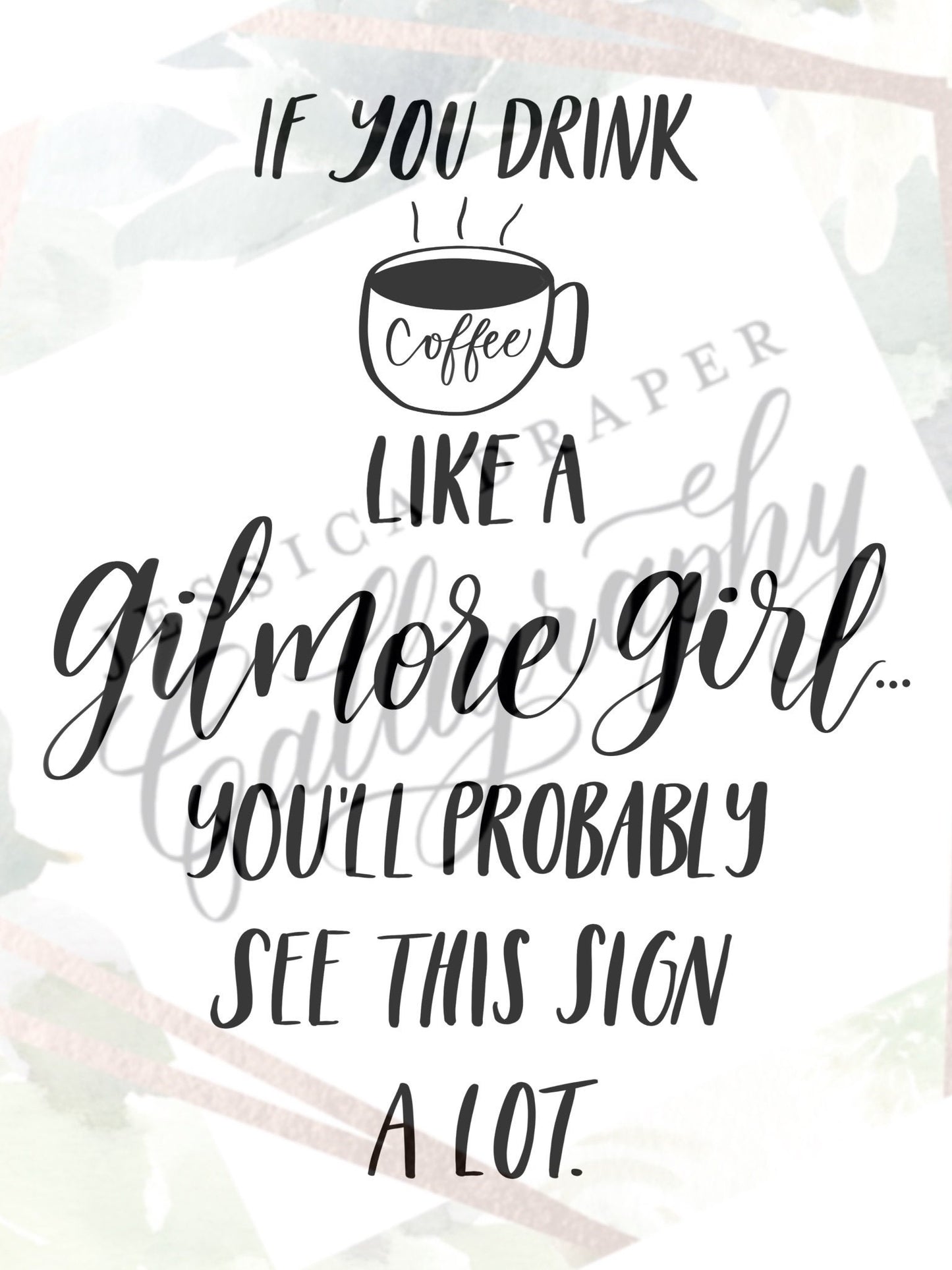 Gilmore Girls Funny coffee bar digital print / .png print / printable / Gifts for her / Lorelai Rory / farmhouse kitchen / bathroom / rustic