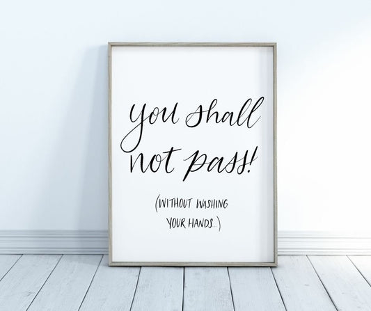 Lord of the Rings Bathroom Printable You Shall Not Pass | Funny LOTR digital print | Cosplay gift | Nerd gift | Gift for Him | Covid Humor