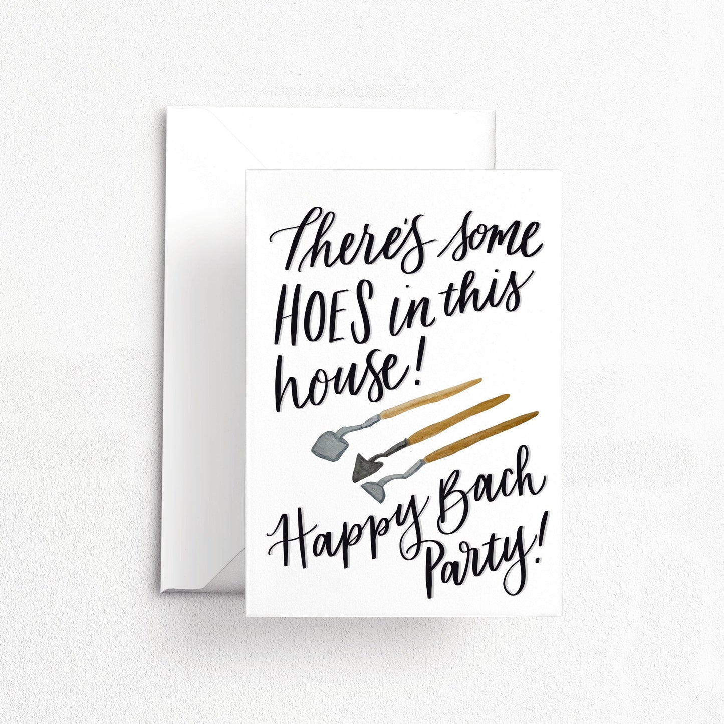 Hoes in This House Bachelorette Card | Watercolor & Calligraphy| Gift for Best Friend | Bride party | Bachelorette Gift | Wedding Card