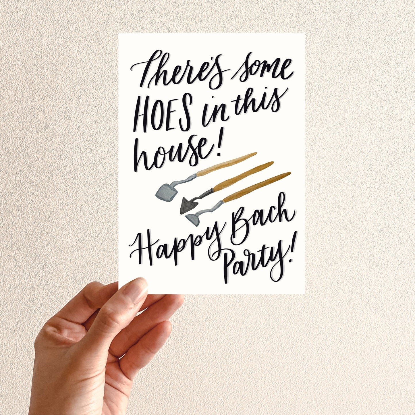 Hoes in This House Bachelorette Card | Watercolor & Calligraphy| Gift for Best Friend | Bride party | Bachelorette Gift | Wedding Card