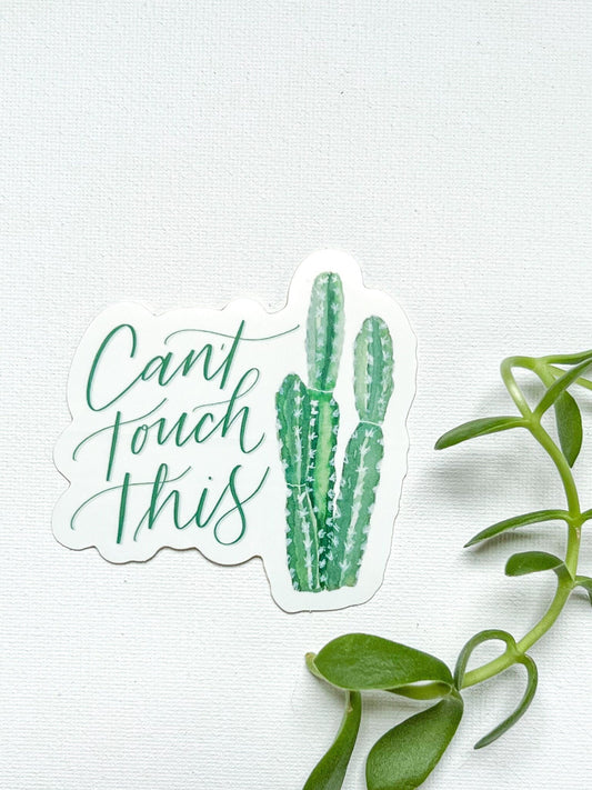 Can't Touch This Sticker | waterproof dishwasher safe| Gift for Best Friend | water bottle laptop phone case sticker | Teen gift | Cactus