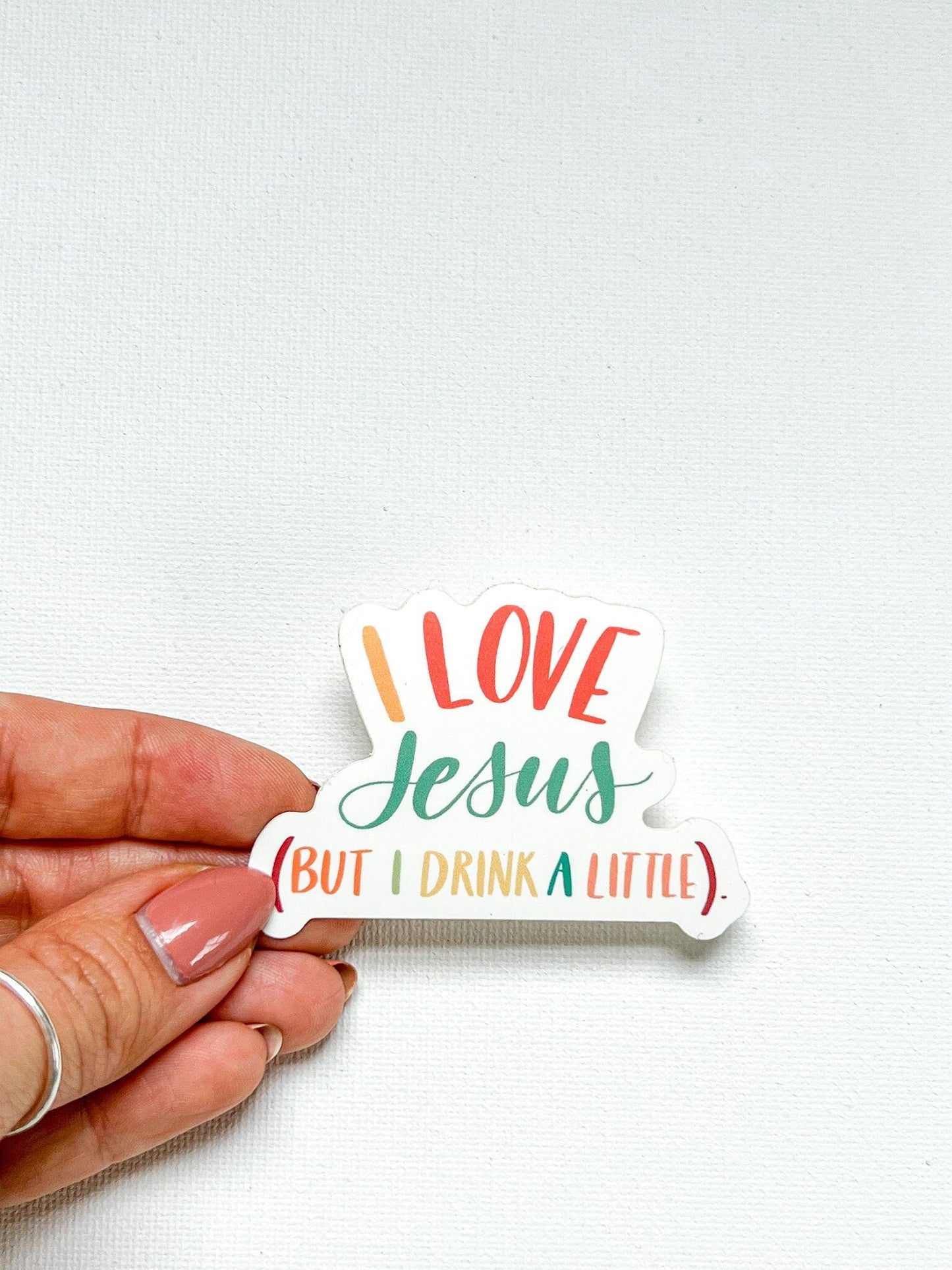 Love Jesus But Drink a Little Sticker | waterproof dishwasher safe| Gift for Best Friend | water bottle laptop phone case sticker | Mom gift