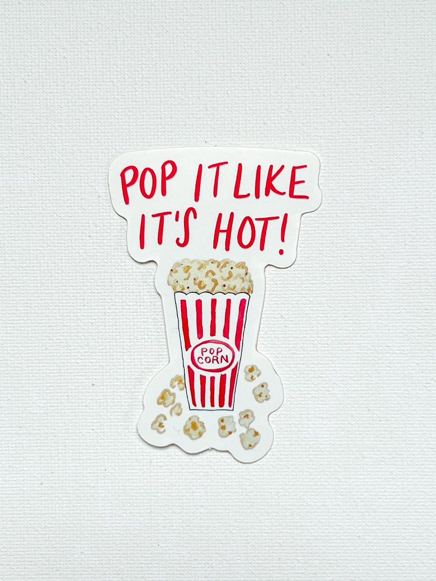 Pop it Like it's Hot Sticker | waterproof dishwasher safe| Best Friend Gift | water bottle laptop phone case sticker | Teen gift | Popcorn